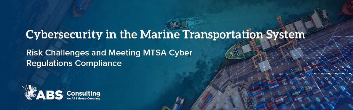 Industry Article Series: Cybersecurity in the Marine Transportation System