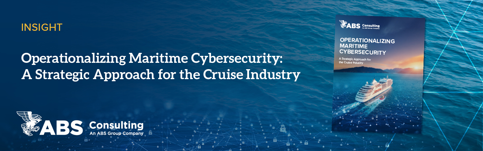 ABS Consulting Publishes Industry Insight on Cruise Industry Maritime Cybersecurity