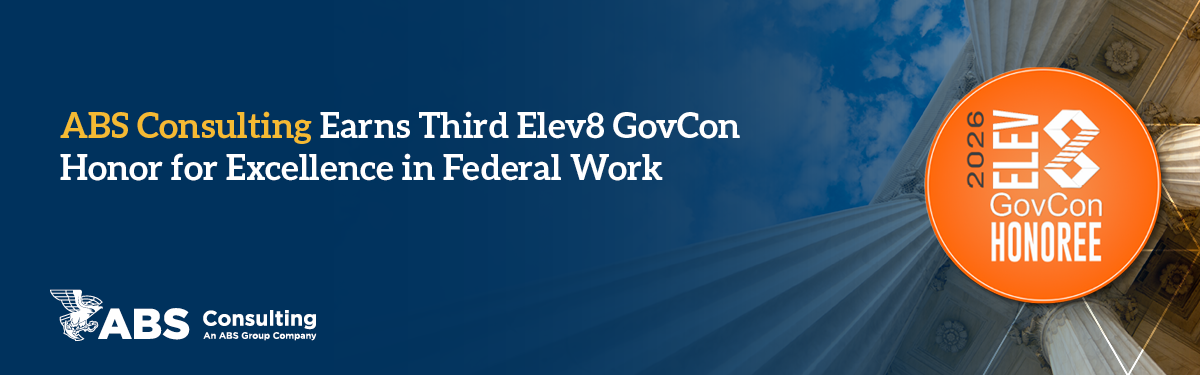 ABS Consulting Earns Third Elev8 GovCon Honor for Excellence in Federal Work